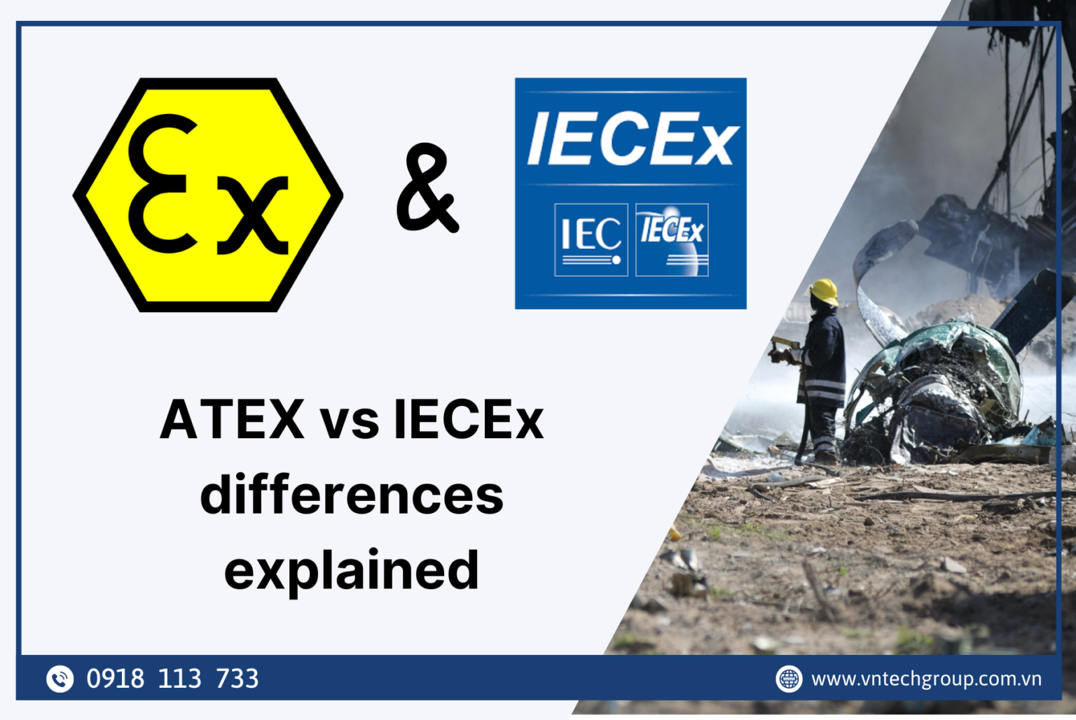 ATEX vs IECEx differences explained - Vntech Group JSC